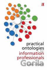 Practical Ontologies for Information Professionals