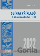 Sbírka příkladů k učebnici účetnictví I. díl 2022