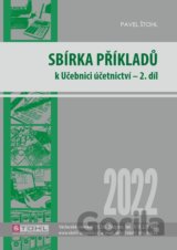 Sbírka příkladů k učebnici účetnictví II. díl 2022
