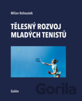 Tělesný rozvoj mladých tenistu