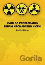 Úvod do problematiky zbraní hromadného ničení