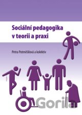 Sociální pedagogika v teorii a praxi