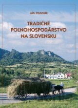 Tradičné poľnohospodárstvo na Slovensku