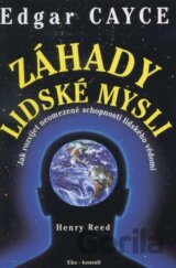 Edgar Cayce - Záhady lidské mysli