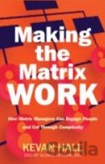 Making the Matrix Work