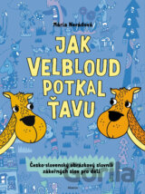Jak velbloud potkal ťavu