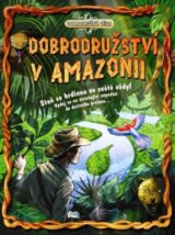 Dobrodružství v Amazonii