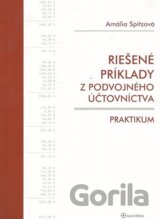 Riešené príklady z podvojného účtovníctva – praktikum