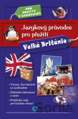 Jazykový průvodce pro přežití: Velká Británie