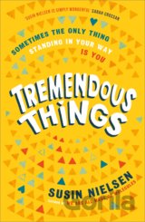 Tremendous Things