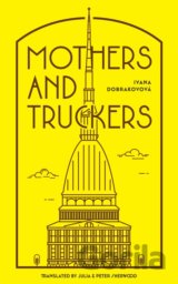 Mothers and Truckers
