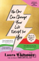 No One Can Change Your Life Except For You