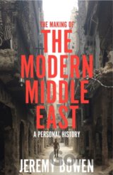 The Making of the Modern Middle East
