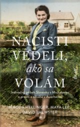 Nacisti vedeli, ako sa volám