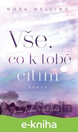 Vše, co k tobě cítím