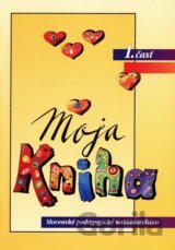 Moja kniha - Šlabikár pre 1. ročník ŠZŠ (A), 1. časť