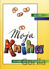 Moja kniha - Šlabikár pre 1. ročník ŠZŠ (A), 2. časť