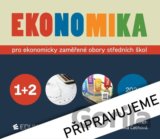 Ekonomika 1+2 pro ekonomicky zaměřené obory SŠ