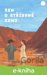 Sen o stříbrné zemi