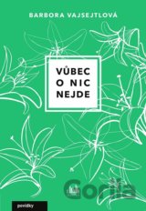 Vůbec o nic nejde