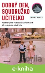 Dobrý den, soudružko učitelko