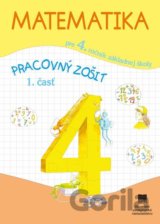 Matematika pre 4. ročník ZŠ - pracovný zošit, 1. časť