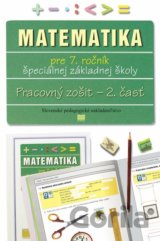 Pracovný zošit z matematiky pre 7. ročník ŠZŠ, 2. časť