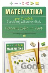 Pracovný zošit z matematiky pre 7. ročník ŠZŠ, 1. časť