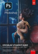 Adobe Photoshop: Oficiální výukový kurz