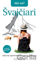 Akí sú? Švajčiari