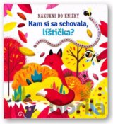 Kam si sa schovala, líštička?