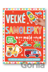 Veľké samolepky pre malé ruky: Silné stroje