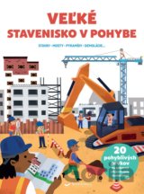 Veľké stavenisko v pohybe