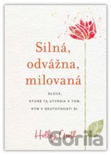 Silná, odvážna, milovaná