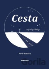 Cesta a jiné příběhy...
