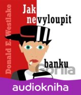 Jak nevyloupit banku