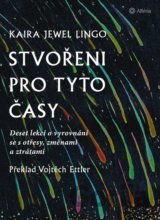 Stvořeni pro tyto časy