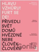 Hlavu vzhůru! Furt se de!