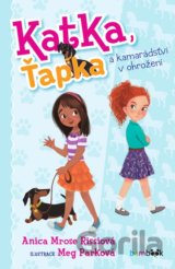 Katka, Ťapka a kamarádství v ohrožení