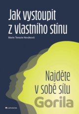 Jak vystoupit z vlastního stínu