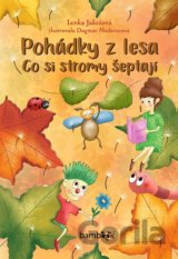 Pohádky z lesa – Co si stromy šeptají