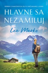 Hlavne sa nezamiluj