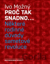 Proč tak snadno... Některé rodinné důvody sametové revoluce