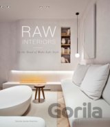 Raw Interiors : In The Mood Of The Wabi Sabi Style