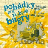Pohádky pro zlobivé bagry