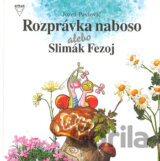 Rozprávka naboso alebo Slimák Fezoj