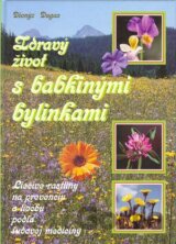 Zdravý život s babkinými bylinkami