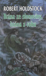 Brána ze slonoviny, brána z rohu