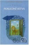 Letopisy Narnie VII. diel - Poslední bitva