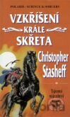 Vzkříšení krále Skřeta (2)